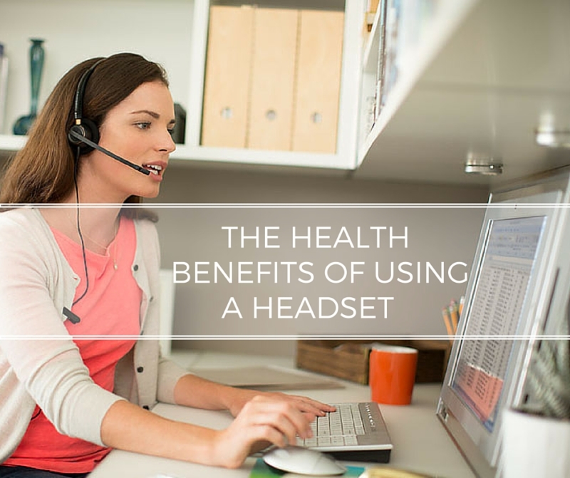 The health benefits of using a headset NRG TeleResources